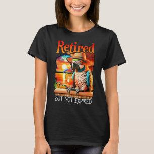 Retired But Not Expired Parrot Summer Vacation Ret T-Shirt