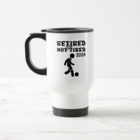 Retired but not tired retirement soccer sports