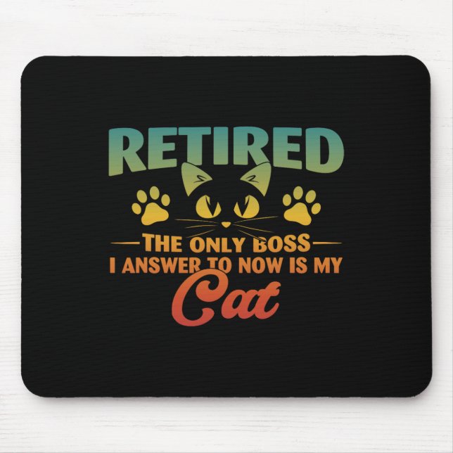 Retired Cat Funny Retirement 2024 Decoration Men W Mouse Pad (Front)