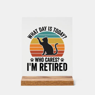 Retired Cat Vintage Sunset Funny Quote T-Shirt Des Acrylic Sign