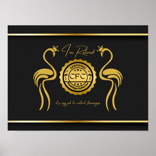 Retired Certified Flamingo Collector Black Gold Poster (Front)