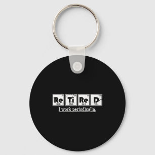 Retired Chemist Funny Gift Periodic Table Chemistr Keychain
