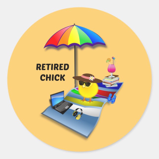 Retired Chick, colourful and cute, Classic Round Sticker (Front)