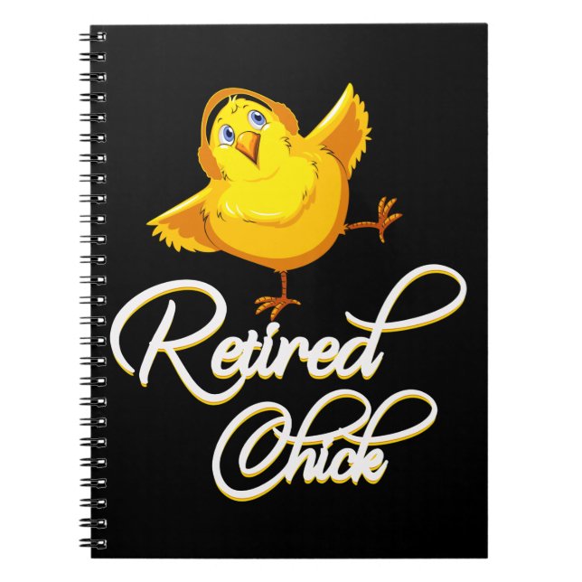 Retired Chick For Retirement Party Chicken Lady Notebook (Front)