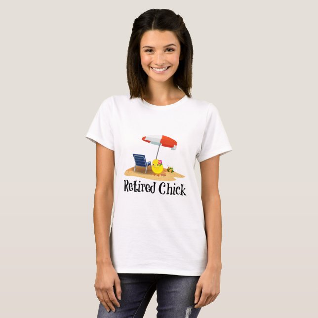 Retired Chick on the Beach T-Shirt (Front Full)