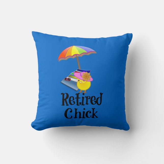 Retired Chick, Retirement Humour Throw Pillow (Front)