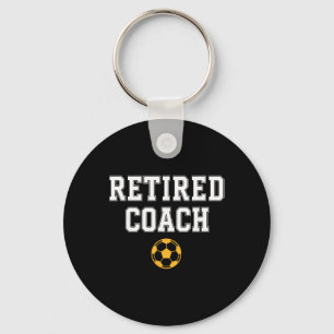 Retired Coach Soccer Team Mentor  Keychain