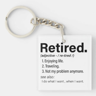 Retired Definition, Funny Retired 2024 Keychain