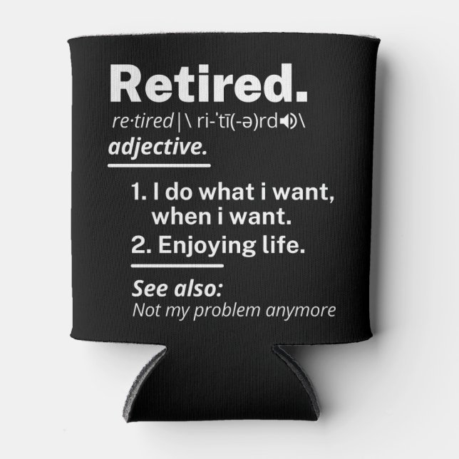 retired. definition funny retirement can cooler (Front)