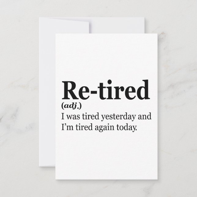 Retired Definition Funny Retirement Exaustion Pun  Thank You Card (Front)