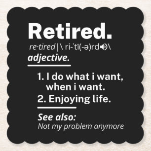 retired. definition funny retirement paper coaster