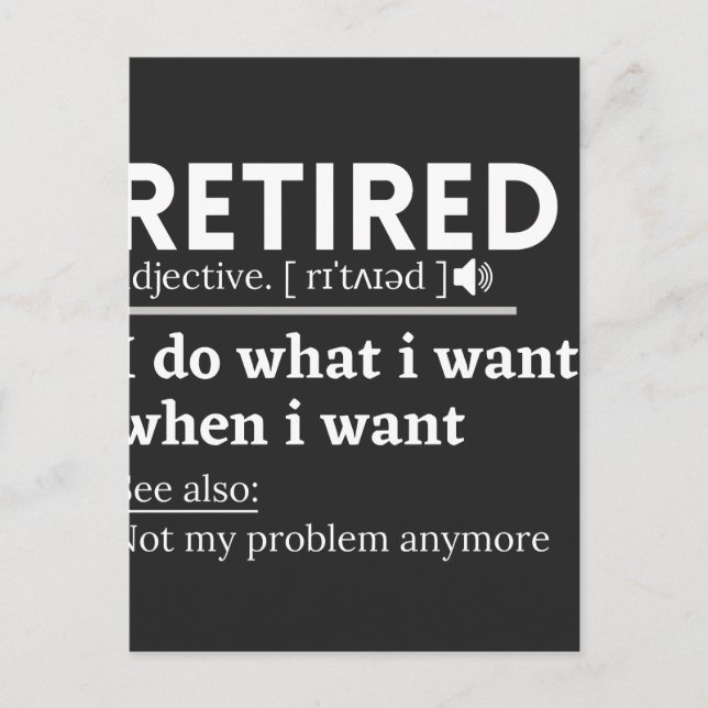 retired definition, funny retirement, retired holiday postcard (Front)