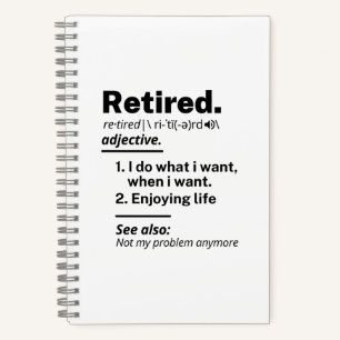 Retired Definition noun, Funny Retirement Gag Gift Notebook