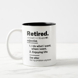 Retired Definition noun, Funny Retirement Gag Gift Two-Tone Coffee Mug