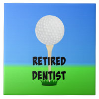 Retired Dentist, golf ball on a tee,