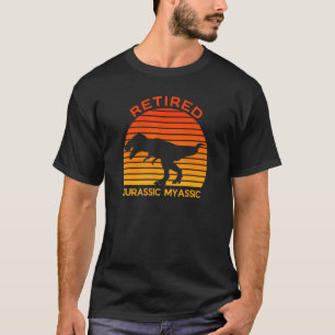 Retired Dinosaur Rex Jurassic Joke Retirement T-Shirt