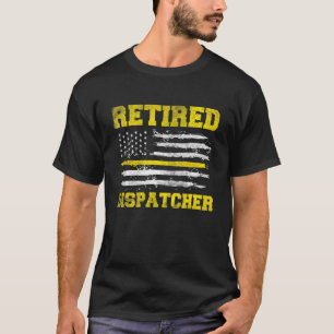 Retired Dispatcher  911 Police Operator Emergency  T-Shirt