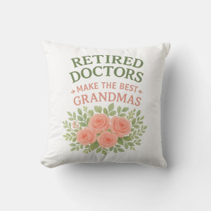 Retired Doctor Best Grandma Floral Retirement Gift Throw Pillow