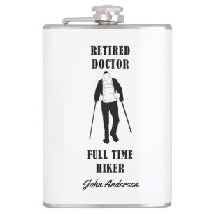 Retired Doctor Full Time Hiker Personalized Flask