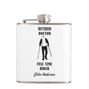 Retired Doctor Full Time Hiker Personalized Hip Flask