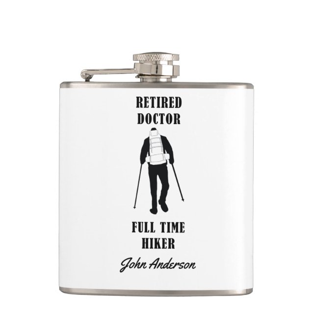 Retired Doctor Full Time Hiker Personalized Hip Flask (Front)
