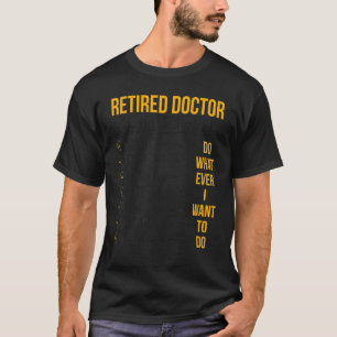 Retired Doctor Schedule Medical Doctor Retirement T-Shirt