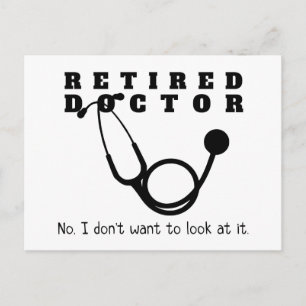 Retired Doctor Stethoscope Sassy Funny Retirement Postcard