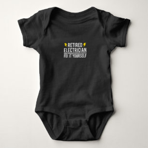 Retired Electrician Fix It Yourself Funny Gift Baby Bodysuit