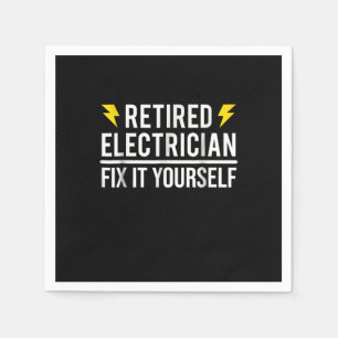 Retired Electrician Fix It Yourself Funny Gift Napkin