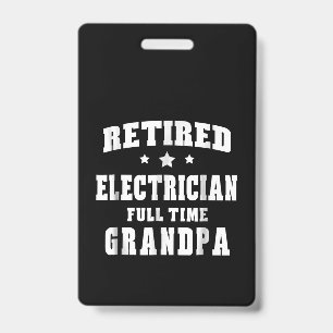 Retired Electrician Full Time Grandpa Men's Gift Badge