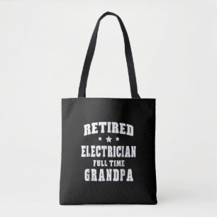 Retired Electrician Full Time Grandpa Men's Gift Tote Bag