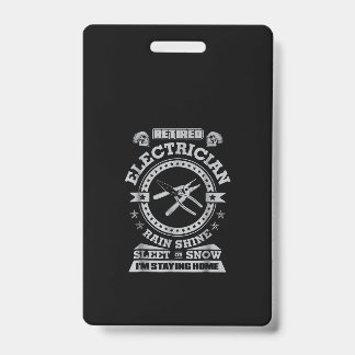 Retired Electrician Funny Electrician Clothing Badge