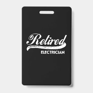 Retired Electrician Funny Retirement Party Gift Badge