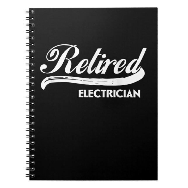 Retired Electrician Funny Retirement Party Gift Notebook (Front)