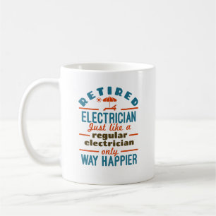 Retired Electrician Funny Retirement Way Happier Coffee Mug
