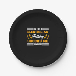 Retired Electrician Nothing Shocks Me Anymore Gift Paper Plate