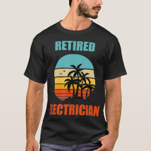 Retired Electrician Retirement Gift T-Shirt