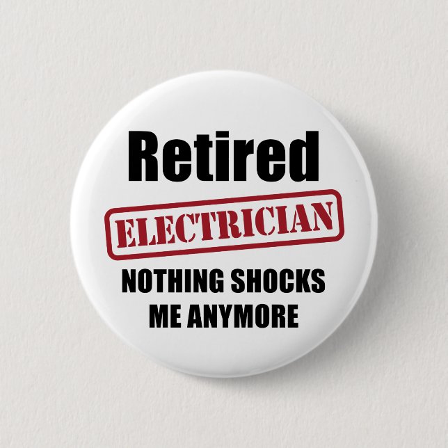 Retired Electrician (US spell) 2 Inch Round Button (Front)