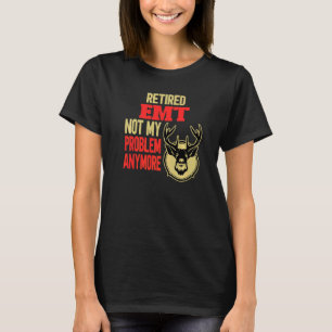 Retired Emt Deer Hunting T-Shirt