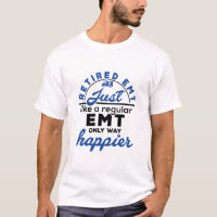 Retired EMT EMS Paramedic Retirement Funny Gifts