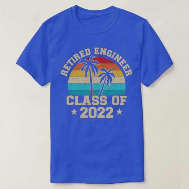 Retired engineer class of 2022 retirement T-Shirt (Design Front)