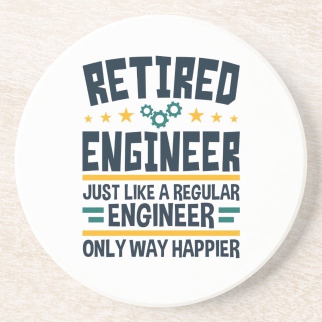 Retired Engineer Engineering Retirement Happier Coaster (Front)