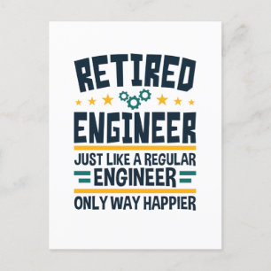 Retired Engineer Engineering Retirement Happier Postcard