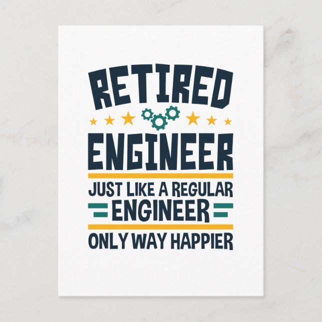 Retired Engineer Engineering Retirement Happier Postcard (Front)