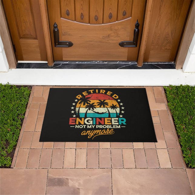 Retired Engineer Not My Problem Anymore Doormat (Outdoor)
