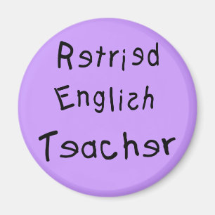 Retired English Teacher  (MISPELLED) Magnet