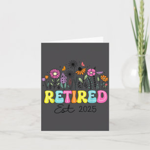 Retired Est 2025 Boho Floral Retirement Retire Tea Card