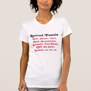 Retired Female T-Shirt
