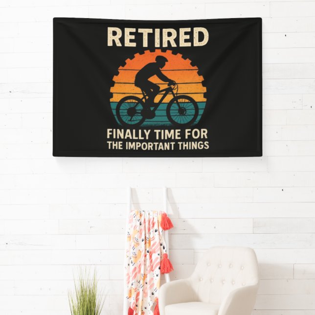 Retired Finally Time For The Important Things  Banner (Insitu)