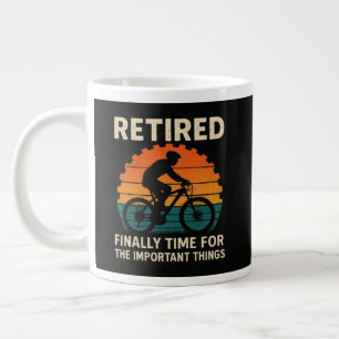 Retired Finally Time For The Important Things  Large Coffee Mug